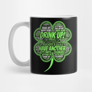 St. Paddy's Day Shamrock DRINK UP! St. Patrick's Day Mug